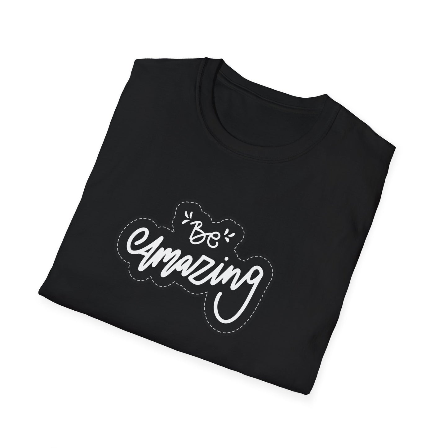 Be Amazing Unisex Softstyle T-Shirt