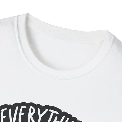 Everything Will Be OK Unisex Softstyle T-Shirt