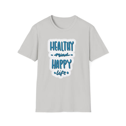 Healthy Mind Happy Life Unisex Softstyle T-Shirt
