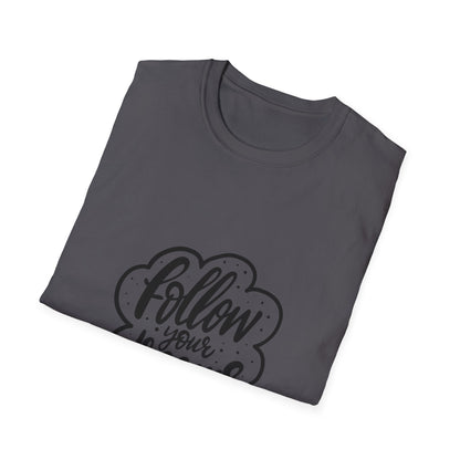Follow Your Dreams Unisex Softstyle T-Shirt