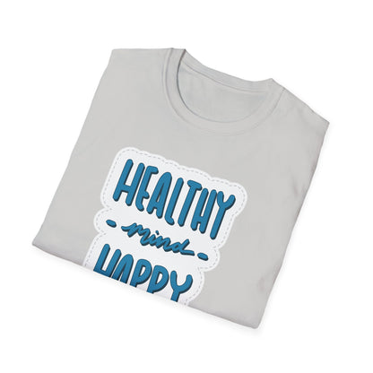 Healthy Mind Happy Life Unisex Softstyle T-Shirt