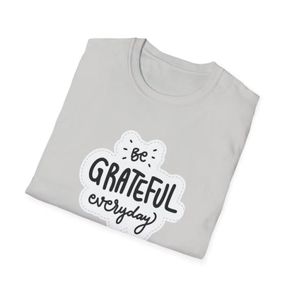 Be Grateful EveryDay Unisex Softstyle T-Shirt