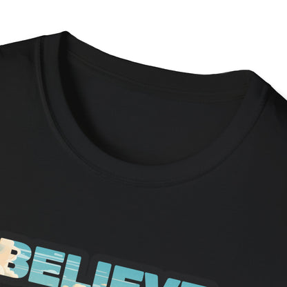 Believe In Yourself Unisex Softstyle T-Shirt