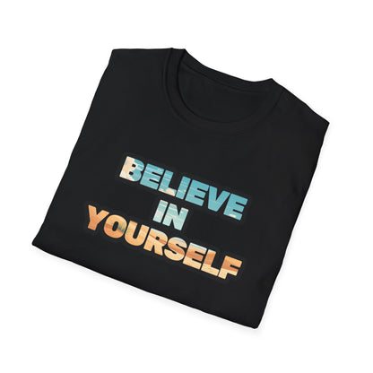 Believe In Yourself Unisex Softstyle T-Shirt