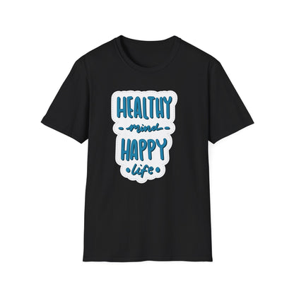 Healthy Mind Happy Life Unisex Softstyle T-Shirt