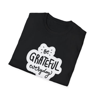 Be Grateful EveryDay Unisex Softstyle T-Shirt