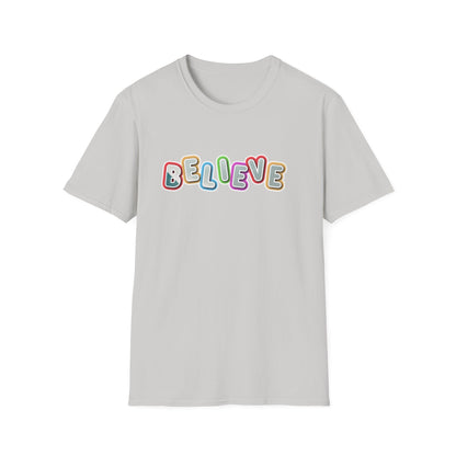 Believe Unisex Softstyle T-Shirt